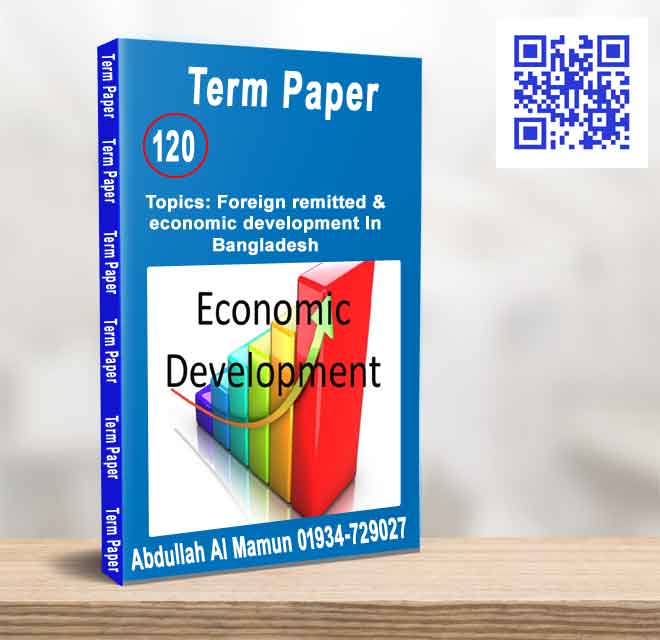 Foreign remitted & economic development In Bangladesh